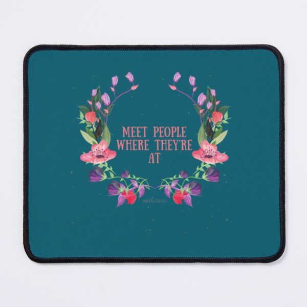 Item preview, Meet People Where They_re At   designed and sold by Withloveprints.