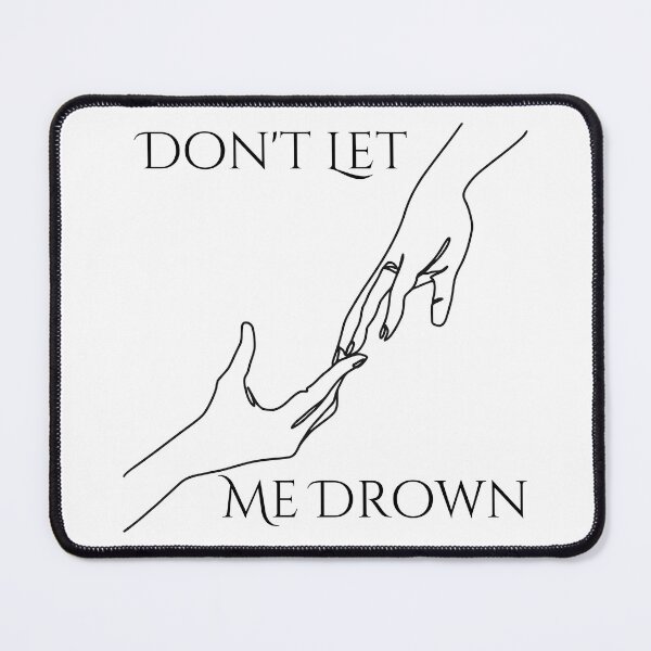 Item preview, Don't Let Me Drown designed and sold by 7MoonTales.
