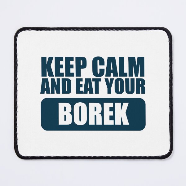 Item preview, Keep calm and eat your borek designed and sold by blindgoldrushs.
