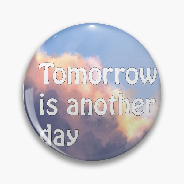 Item preview, tomorrow is another day designed and sold by Chiraz-Art.