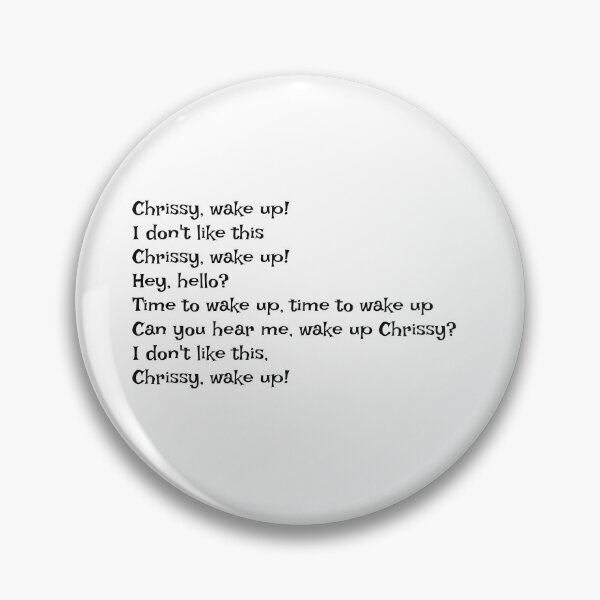 Item preview, Chrissy wake up designed and sold by lizzyrivue.