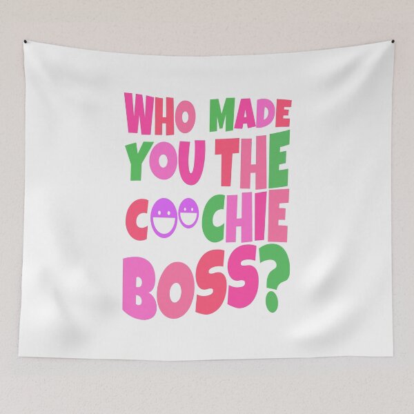 Item preview, who made you the coochie boss designed and sold by katherinebower.