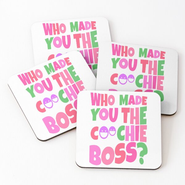 Item preview, who made you the coochie boss designed and sold by katherinebower.