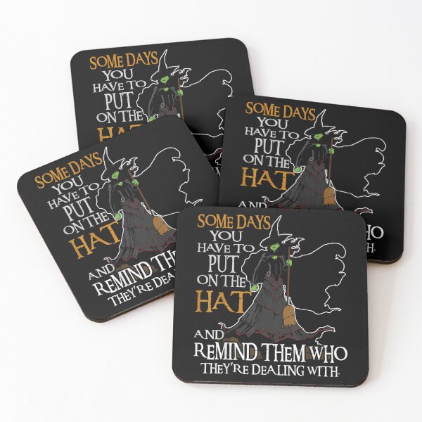 Item preview, Some Day You Have To Put On The Hat Witch Quotes designed and sold by CandaceUS.