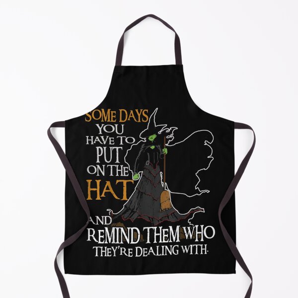 Item preview, Some Day You Have To Put On The Hat Witch Quotes designed and sold by CandaceUS.