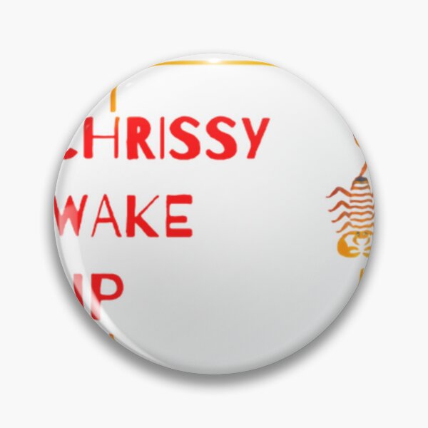 Item preview, chrissy wake up designed and sold by CraZyFire.