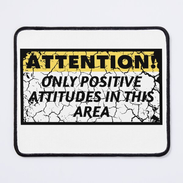 Item preview, Attention Only Positive Attitudes in This Area distressed 2 designed and sold by KingsManKind.