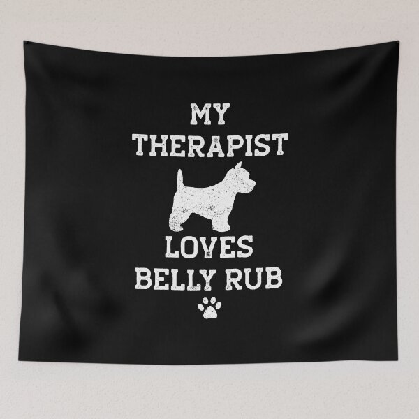 Item preview, My Therapist is My West Highland White Terrier Wesit  designed and sold by rafaeltto.