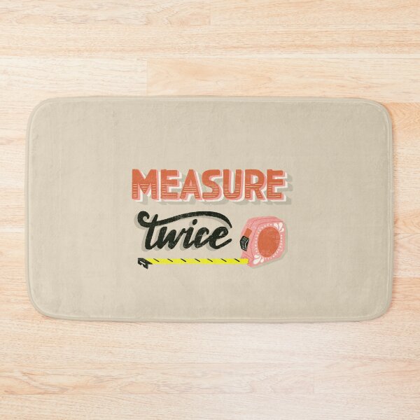 Item preview, Measure twice designed and sold by Meredith Ann.