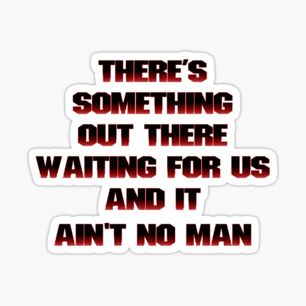 It ain't no man... Sticker