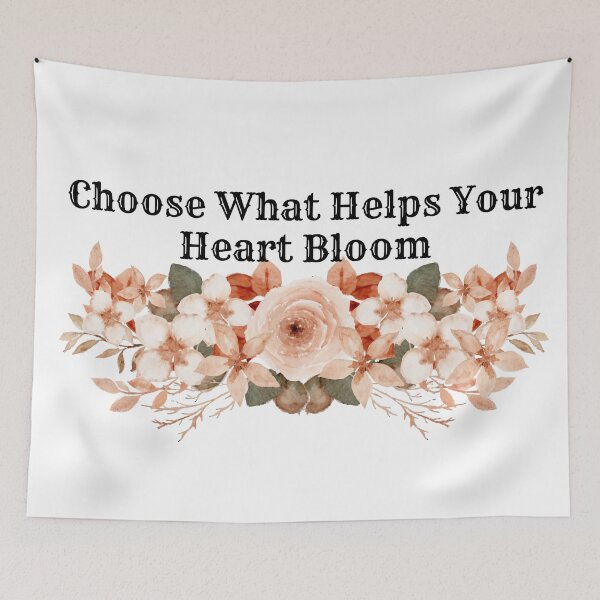 Item preview, Choose What Helps Your Heart Bloom - Motivational Quote designed and sold by ArtOfStars.