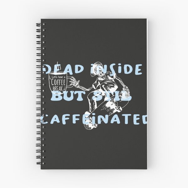 Item preview, dead inside but still caffeinated designed and sold by EZONEEE.