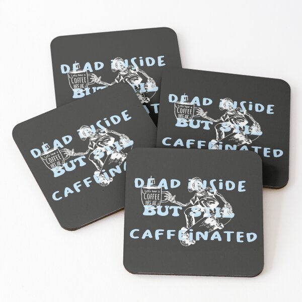 Item preview, dead inside but still caffeinated designed and sold by EZONEEE.
