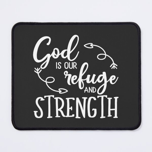 Item preview, Christian Design - God is our Refuge and Strength from Psalm 46 verse 1 designed and sold by simplydesignart.