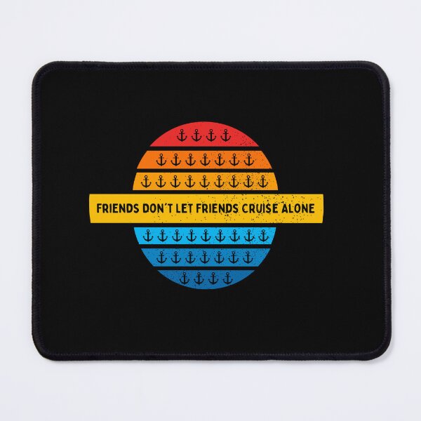 Item preview, Friends Don't Let Friends Cruise Alone Unisex T-shirt, Matching Group Cruise, Couples Cruise, Family Cruise, Group Cruise, retro vintage cruise designed and sold by zoonix.