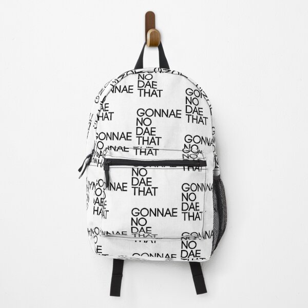 Item preview, GONNAE NO DAE THAT, Scots Language Phrase designed and sold by MacPean.