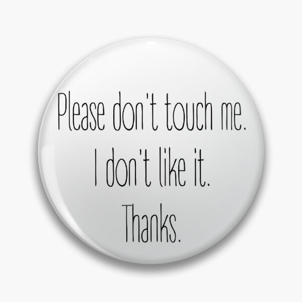 Item preview, Please Don't Toch Me. I Don't Like it. Thanks. designed and sold by trendingatees.