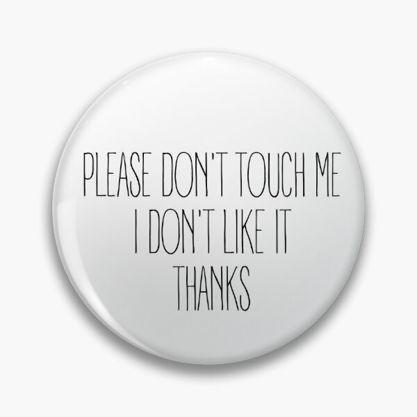 Item preview, Please Don't Toch Me. I Don't Like it. Thanks. designed and sold by trendingatees.