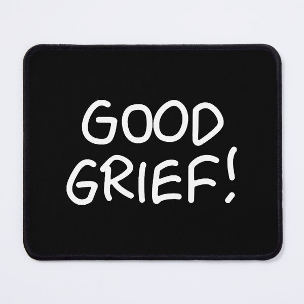 Item preview, Good Grief  | Perfect Gift For you and friends Loves Snoopy designed and sold by lucyandread.