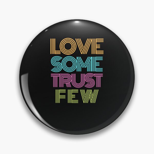 Item preview, LOVE SOME TRUST FEW  designed and sold by Funny-Pet.