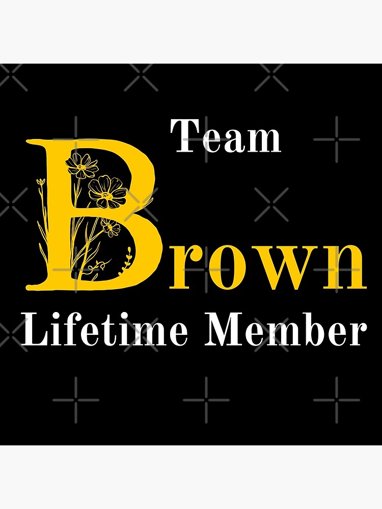 "Brown Family Monogram displays proud family characteristics" Poster