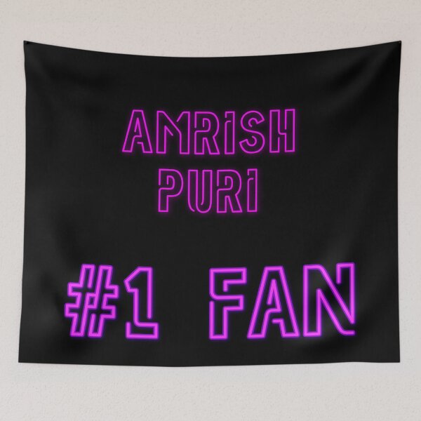 Item preview, Amrish Puri - #1 fan designed and sold by 2Girls1Shirt.