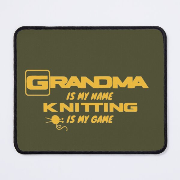 Item preview, Grandma is my Name, Knitting is my Game designed and sold by HASSANBADRI2050.
