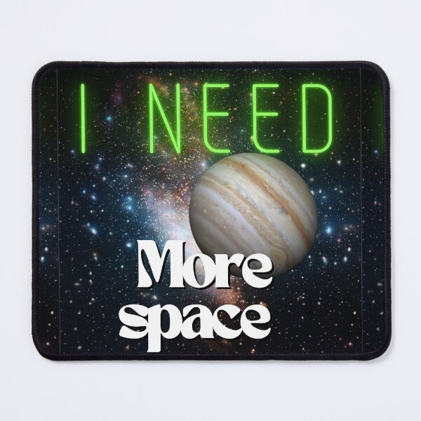 Item preview, You're not an astronaut, but you need more space. designed and sold by Kajo22.