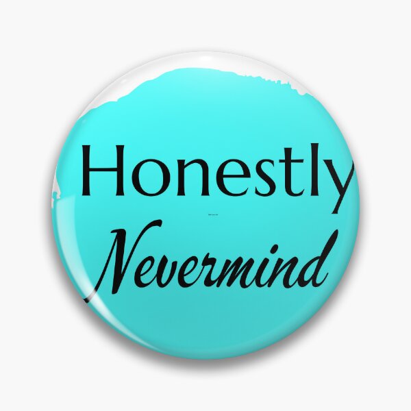 Item preview, Hoenstly nevermind designed and sold by ptrivnk.