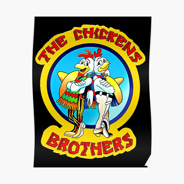 Póster «The Chickens Brothers Los Pollos Hermanos I Polli Fratelli