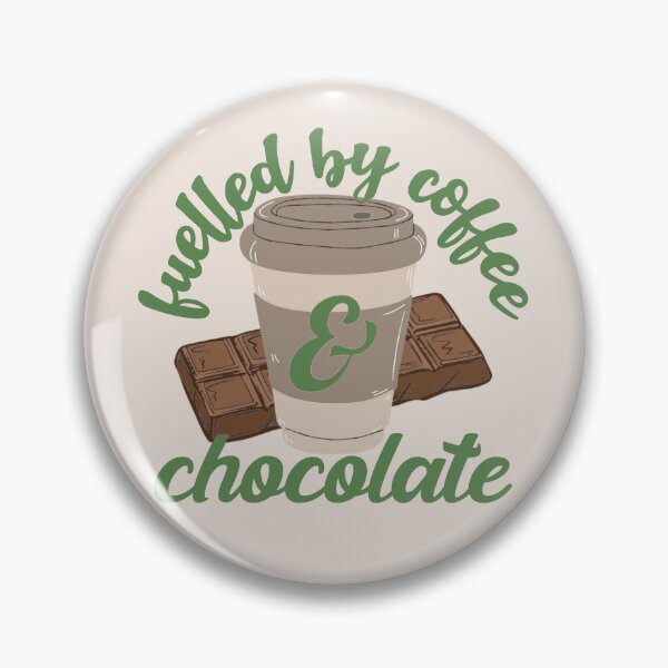 Item preview, Green Fuelled By Coffee And Chocolate Fun Slogan designed and sold by TrulyEpoque.