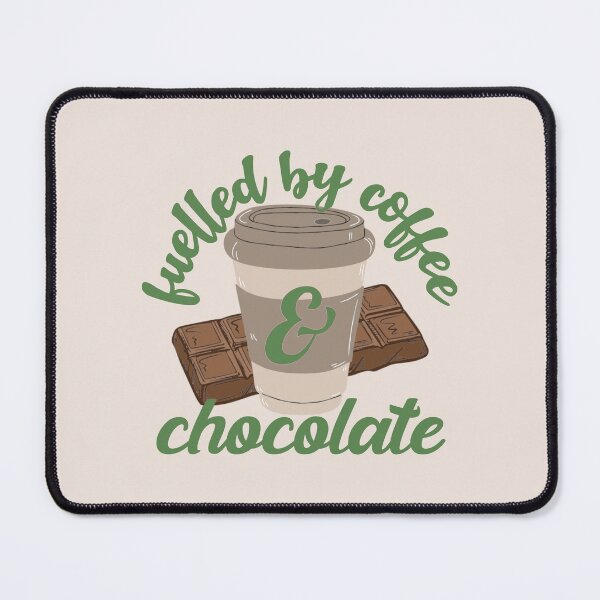 Item preview, Green Fuelled By Coffee And Chocolate Fun Slogan designed and sold by TrulyEpoque.