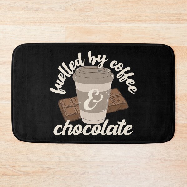 Item preview, Fuelled By Coffee And Chocolate Fun Slogan designed and sold by TrulyEpoque.