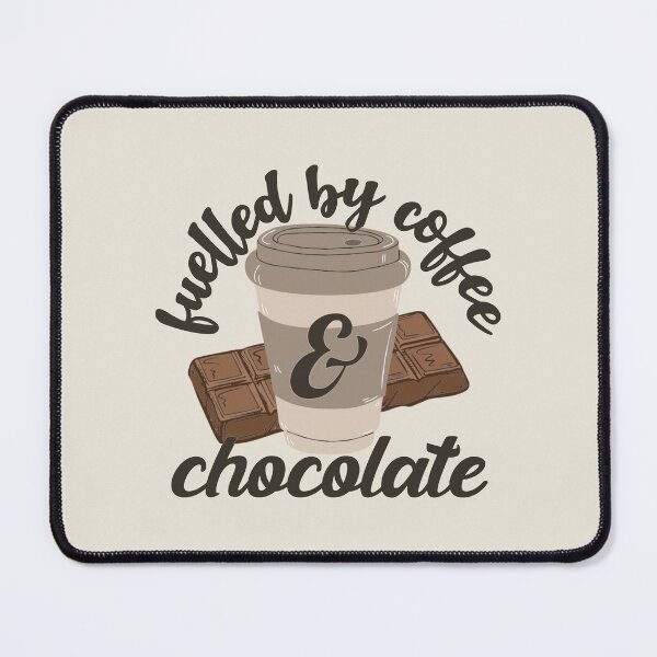 Item preview, Black Font Fuelled By Coffee And Chocolate Fun Slogan designed and sold by TrulyEpoque.