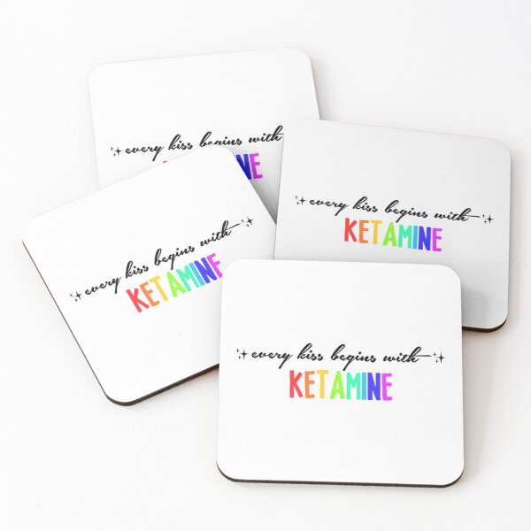 Item preview, every kiss begins with ketamine       designed and sold by LaniStephens.