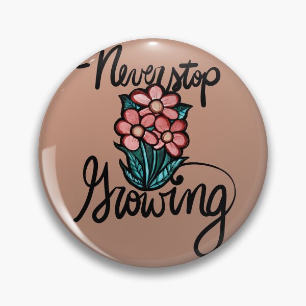 Artikelvorschau, Never stop growing entworfen und verkauft von FrictionMaxxing.