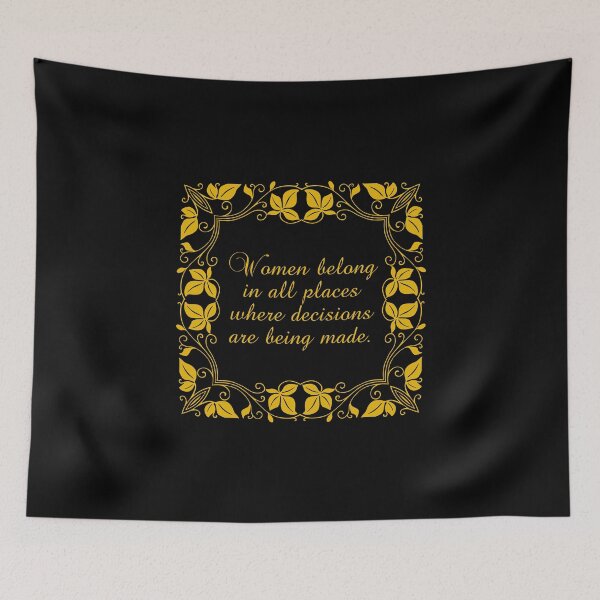 Item preview, Women Belong In All Places Where Decisions Are Being Made designed and sold by PhiloJourney.
