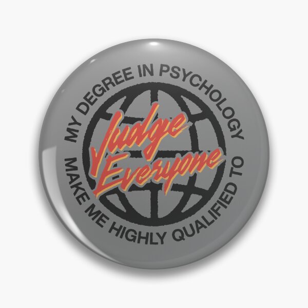 Item preview, My Degree In Psychology Make Me Highly Qualified To Judge Everyone designed and sold by Kiddograph.