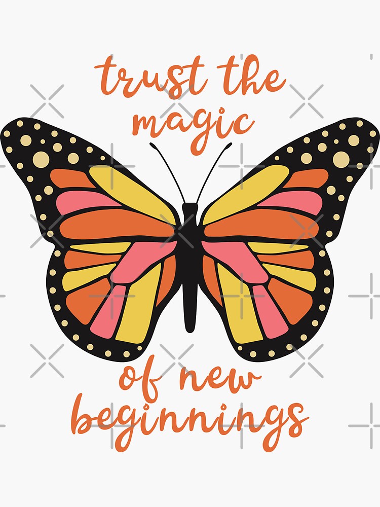 trust-the-magic-of-new-beginnings-sticker-for-sale-by-rafatakami