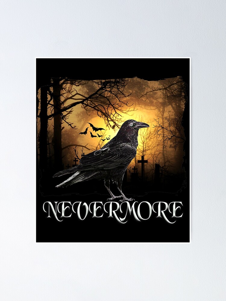 Spooky, Creepy Nevermore Raven Edgar Allan Poe Gift T-Shirt Spooky, Creepy Nevermore Raven Edgar Allan Poe Gift T-Shirt