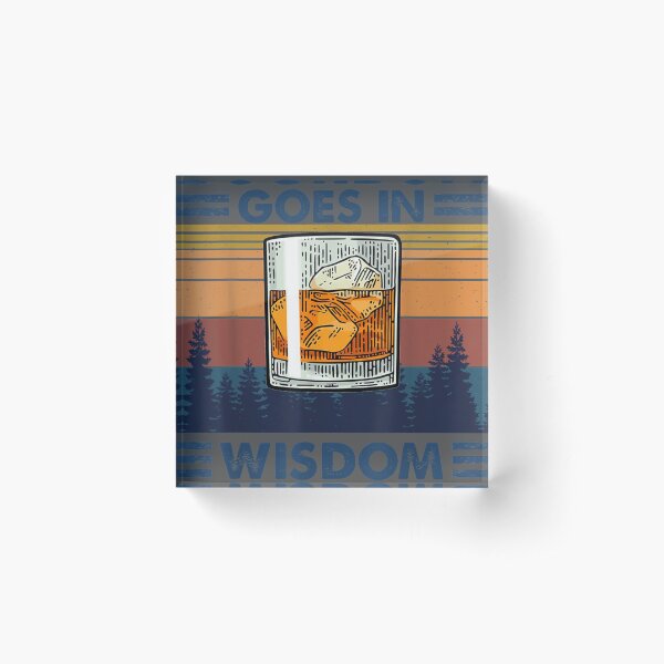 Item preview, Bourbon Goes In Wisdom Comes Out Bourbon Drinking Lover  designed and sold by qazihen.