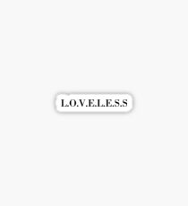 Loveless Sticker