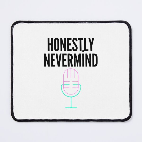 Item preview, Honestly nevermind designed and sold by Hamza Güneş.