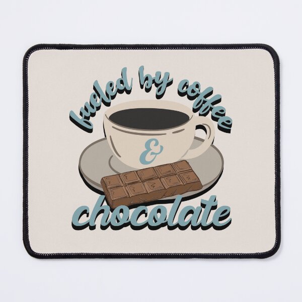 Item preview, Blue Fueled By Coffee And Chocolate Fun Slogan designed and sold by TrulyEpoque.