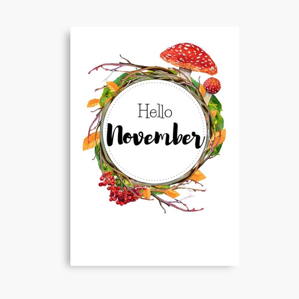 Hello November - monthly cover for planners, bullet journals Canvas Print