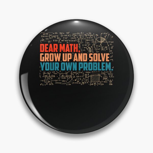 Item preview, Dear Math grow up funny math saying designed and sold by martinegayla42.