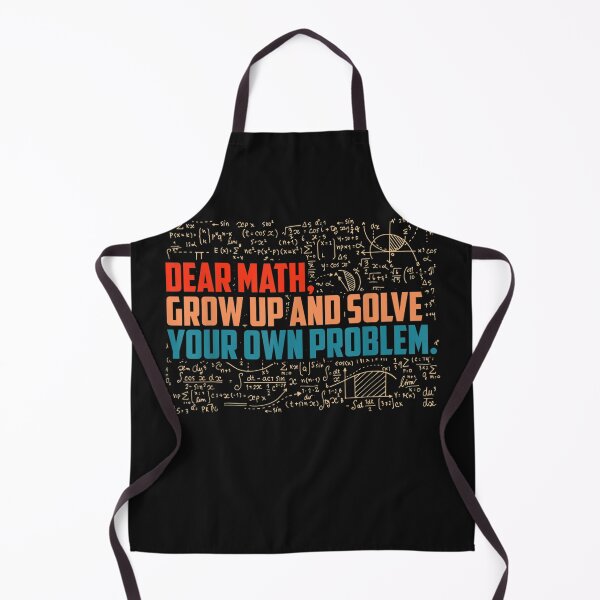 Item preview, Dear Math grow up funny math saying designed and sold by martinegayla42.