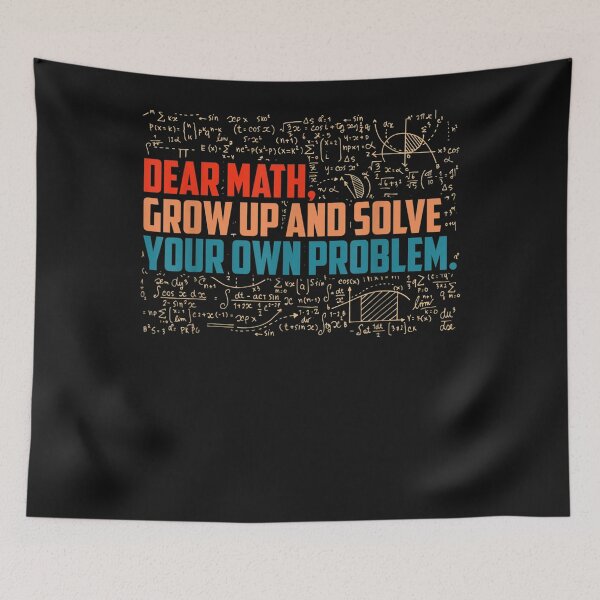 Item preview, Dear Math grow up funny math saying designed and sold by martinegayla42.