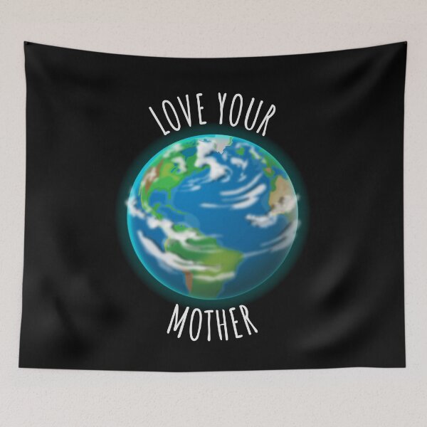 Item preview, Love Your Mother Earth | Realistic Earth Illustration Quote designed and sold by Teenker.