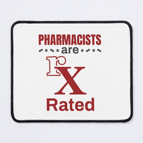 Item preview, Pharmacists Are Rx Rated Pharmacist Prescription Pharmacy designed and sold by jaygo.